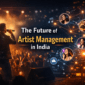Top Artist Management Companies